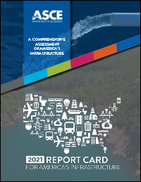 2021 ASCE Infrastructure Report Card